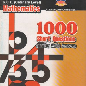 G.C.E. ( Ordinary Level ) -Mathematics 1000 Short Questions - Master Guide