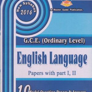 G.C.E. ( Ordinary Level ) Model Question Papers and Answers - English Language - Master Guide
