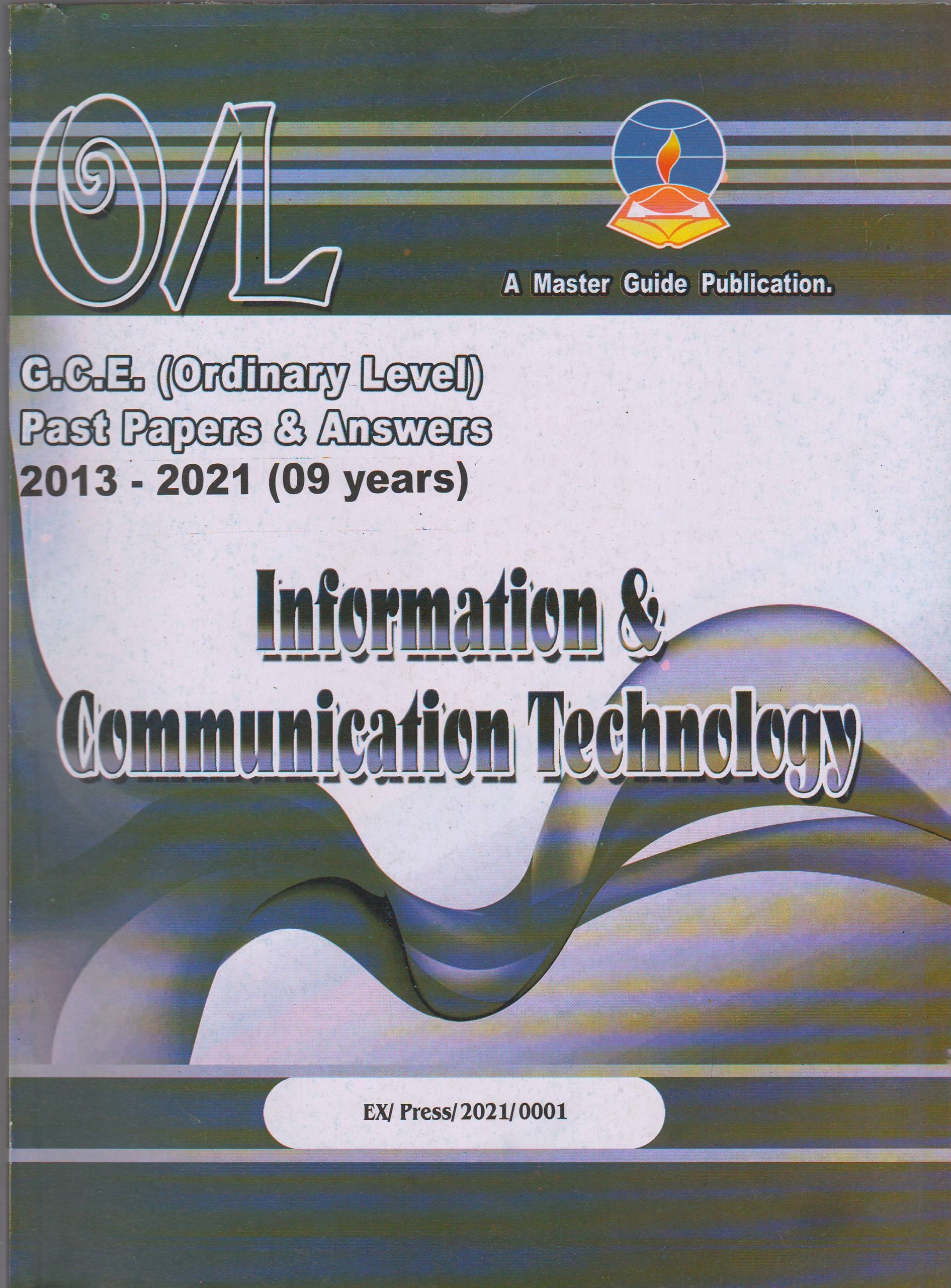 G.C.E. ( Ordinary Level ) Past Papers and Answers - Information and Communication Technology - Master Guide