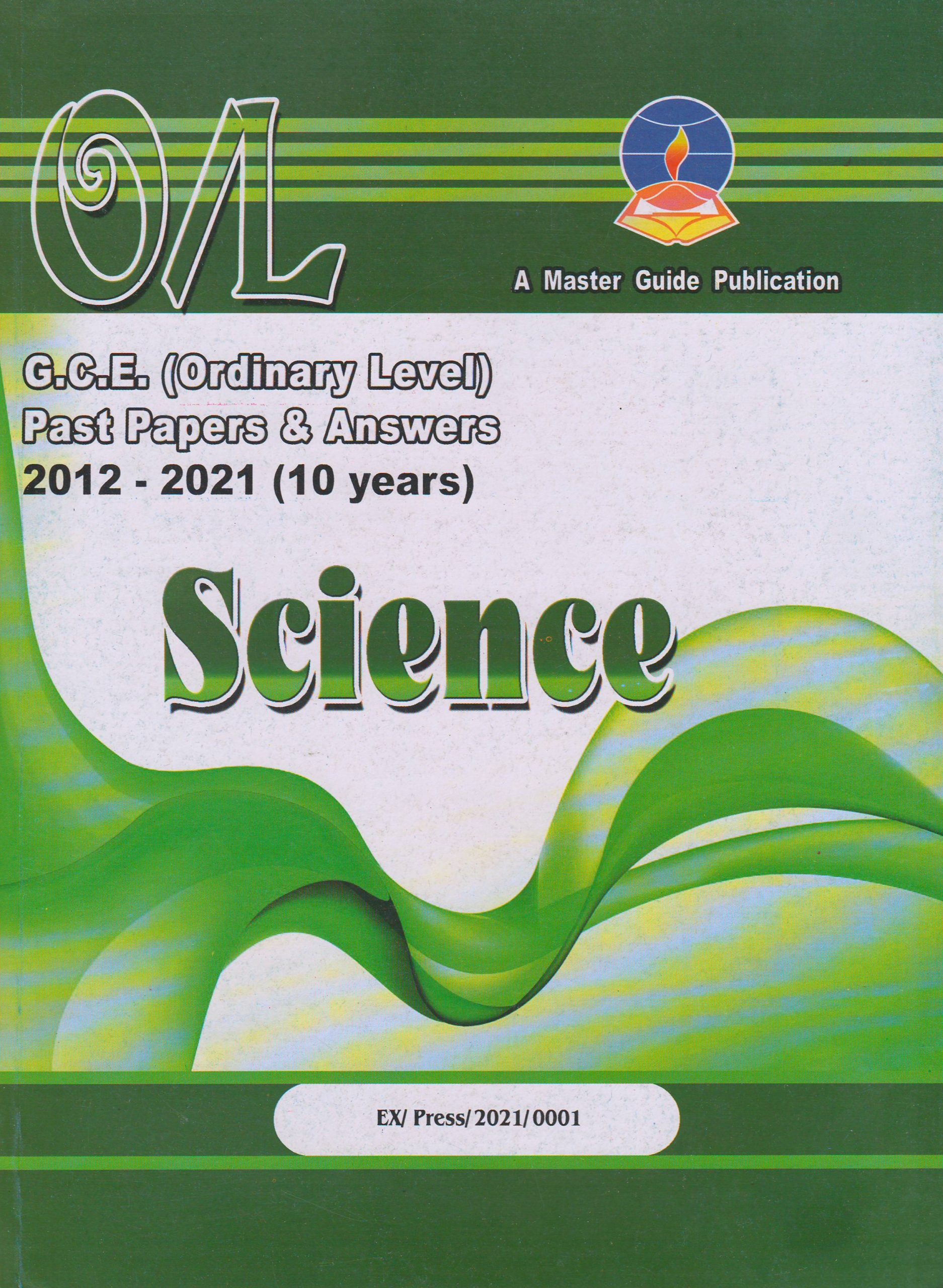 G.C.E. ( Ordinary Level ) Past Papers and Answers - Science English Medium - Master Guide