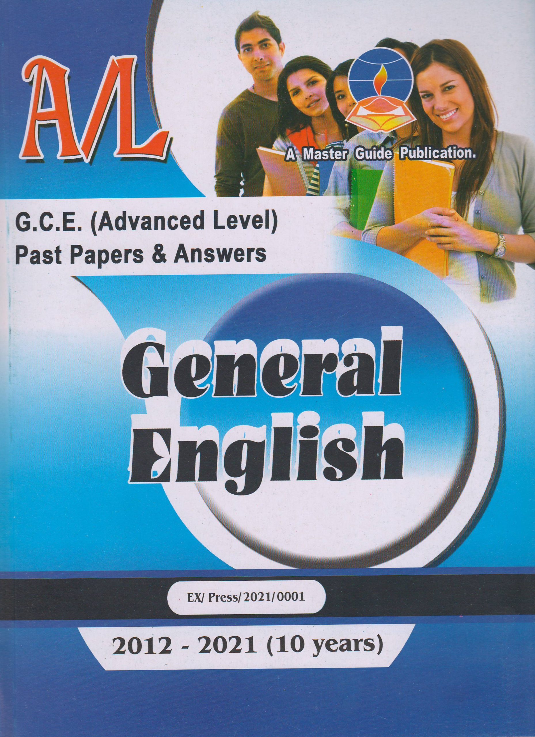 G.C.E. ( Advanced Level ) - Past Papers and Answers - General English - Master Guide