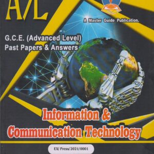 G.C.E. ( Advanced Level ) - Past Papers and Answers - Infomation and Communication Technology - Master Guide