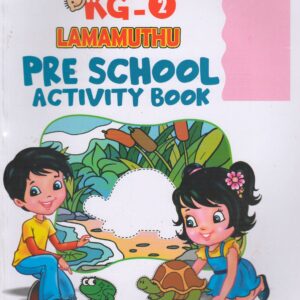 Pre School Activity Book  KG-2 - Age 4-5- Jayantha Weerasinghe - Lama Muthu